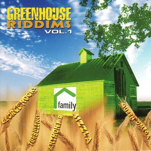 Greenhouse Riddims, Vol. 1