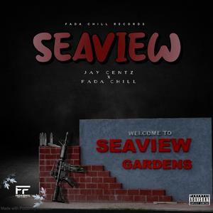 Seaview (feat. Fadachill & Jay Centzz)