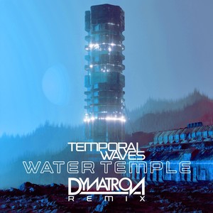 Water Temple (Dynatron Remix)