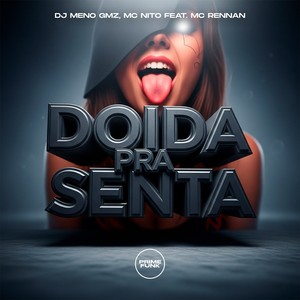 DJ Meno GMZ - Doida Pra Senta (Explicit)