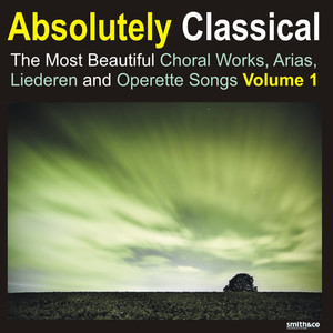 Absolutely Classical Choral, Volume 1