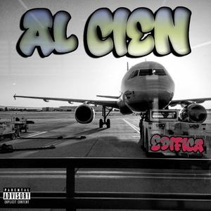 Al Cien (Explicit)