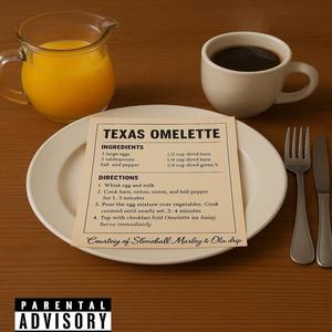 Texas Omlette (feat. Ola Drip) (Explicit)