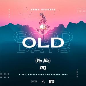 Good Old Days (Vip Mix)