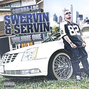 Swervin & Servin, Vol .1 (Explicit)