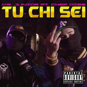 Tu chi sei (feat. Chef Dib$) [Explicit]