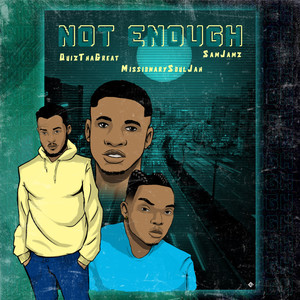 Not Enough (Explicit)