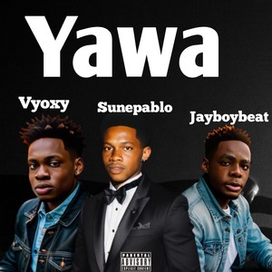 Yawa (Explicit)