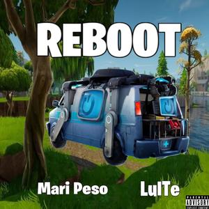 Reboot (feat. LulTe) (Explicit)