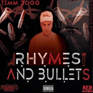 RHYMES AND BULLETS (Explicit)