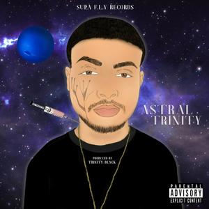 Neptune (Astral Trinity) (feat. Tyler Gifted) (Explicit)