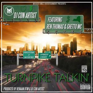 TURNPIKE TALKIN (feat. REN THOMAS & GHETTO MC) (Explicit)