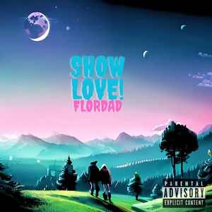 Show Love (Explicit)