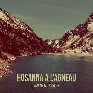 Hosanna a L'agneau (Explicit)