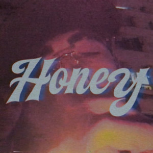 HONEY (Explicit)