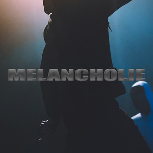 Melancholie (Explicit)