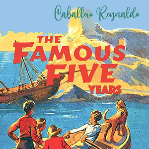 The Famous Five Years