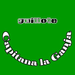 Capitana la Ganja (Explicit)