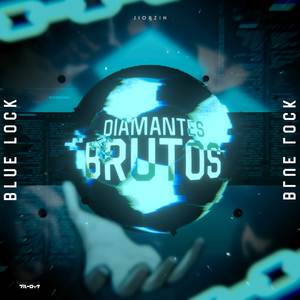 Diamantes Brutos (Bluelock) (Explicit)