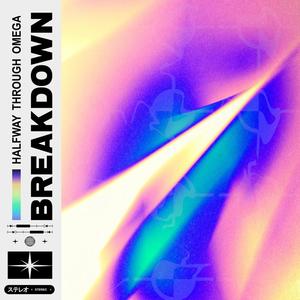 Breakdown (feat. WYLDWORLD)