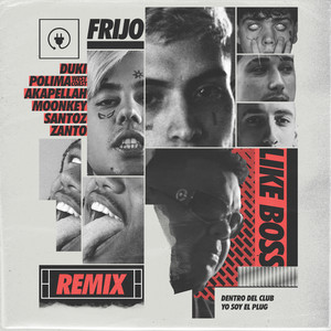 Like Boss - Remix(feat. Duki, Bizarrap, Akapellah, Polima Westcoast, Moonkey, Zanto, Santoz)