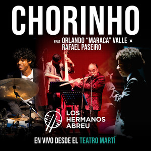 Chorinho (En Vivo Desde El Teatro Martí)