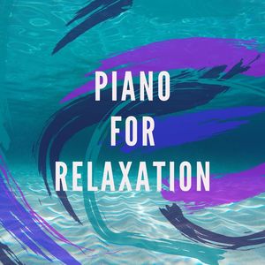 Piano For Relaxation