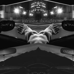 Intrusive Thoughts (Explicit)