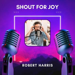 SHOUT FOR JOY