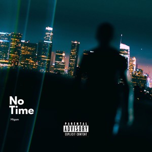 No Time (Explicit)