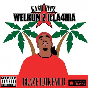 Welkum2Illa4Nia (Explicit)