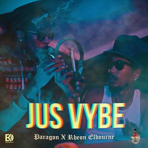 Jus Vybe (feat. Rheon Elbourne) (Explicit)