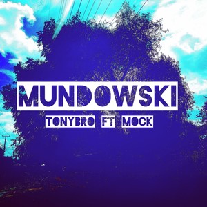 MUNDOWSKI (feat. MOK) [Explicit]