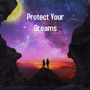 Protect Your Dreams