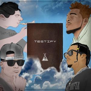 Testify(feat. Sam Sage & Hitta Castro) (Explicit)