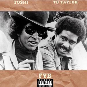 FYB (feat. TB Taylor) [Explicit]