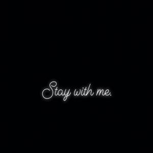 Stay With Me