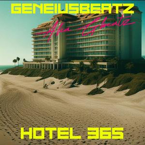 Hotel 365 (Explicit)