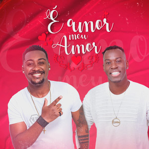 É amor, meu amor