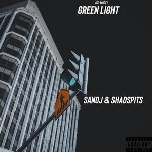 Greenlight (feat. Shadspits) (Explicit)