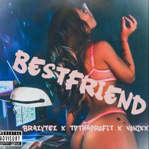 Bestfriend (Explicit)