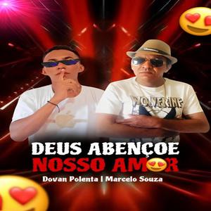 Deus Abençoe Nosso Amor