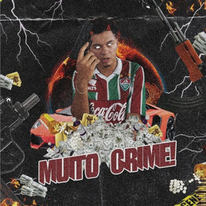 Muito Crime (Explicit)