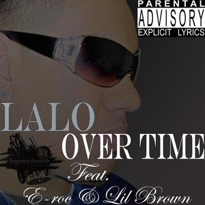 Over Time(feat. E-Roc & Lil Brown) (Explicit)