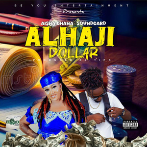 Alaji Dollar (Explicit)