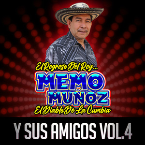 Memo Muñoz Y Sus Amigos, Vol.4