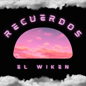 Recuerdos (Explicit)