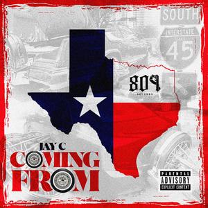 Coming From (Explicit)