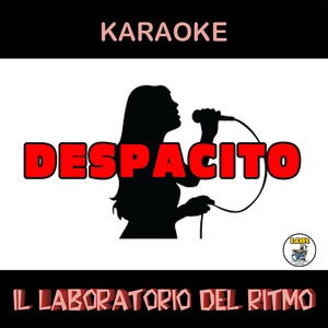 Despacito (Karaoke Instrumental Version) [In The Style Of Luis Fonsi Feat. Daddy Yankee]