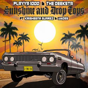 Sunshine and Drop Tops(feat. Krisheena Suarez & Iamdes)
